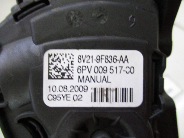 8V21-9F836-AA PEDALE ACCELERATORE FORD FIESTA 1.4 G 71KW 5M 3P (2009) RICAMBIO USATO 