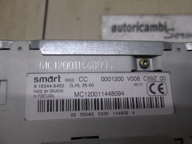 0001200V008 AUTORADIO SMART FOR TWO 0.6 B AUT 45KW (2002) RICAMBIO USATO (NON FORNIAMO CODICE AUTORADIO, SOLO TELAIO VEICOLO) 9.18344-8452