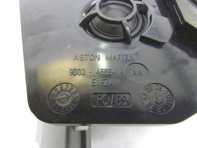 9D33-46684-AA CASSA ALTOPARLANTE AUTORADIO POSTERIORE LATO DESTRO ASTON MARTIN VANQUISH AM310 6.0 B 422KW 3P AUT (2013) RICAMBIO USATO 900090K01108