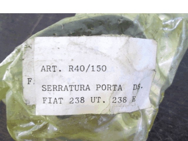 40/150 CHIUSURA SERRATURA PORTA ANTERIORE DESTRA FIAT 238 1.2 B RICAMBIO NUOVO 