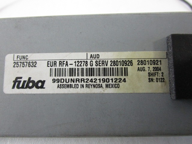 25757632 CENTRALINA AMPLIFICATORE ANTENNA CADILLAC SRX 3.6 B 4X4 190KW AUT 5P (2005) RICAMBIO USATO 
