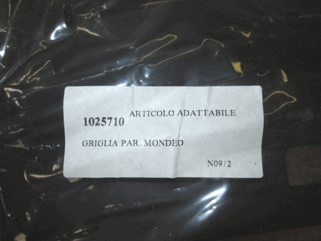 1025710 GRIGLIA MASCHERINA INFERIORE PARAURTI ANTERIORE FORD MONDEO SW 1.8 TD RICAMBIO NUOVO
