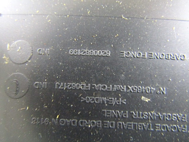 8200882199 MASCHERINA RIVESTIMENTO QUADRO STRUMENTI CONTACHILOMETRI RENAULT KANGOO 1.5 D 66KW 5M 2P (2012) RICAMBIO USATO 