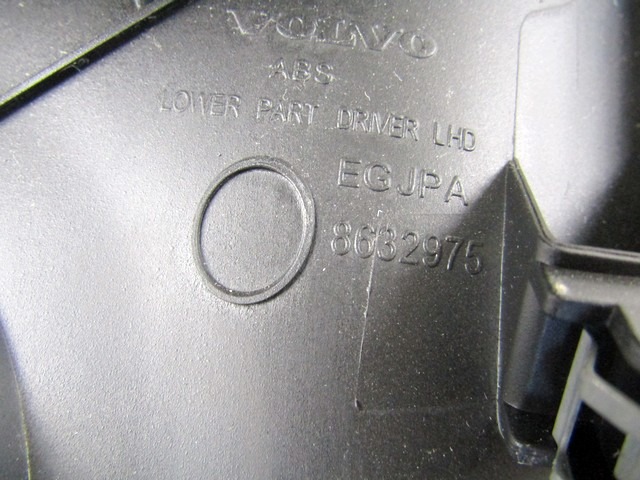 8632975 RIVESTIMENTO PLASTICA INFERIORE CRUSCOTTO LATO SINISTRO GUIDA VOLVO V40 1.6 D 84KW 6M 5P (2012) RICAMBIO USATO CON VANO PORTAOGGETTI 