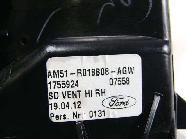 AM51-R018B08-AGW BOCCHETTA AERAZIONE CRUSCOTTO LATO DESTRO FORD CMAX 1.6 D 85KW 6M 5P (2012) RICAMBIO USATO 