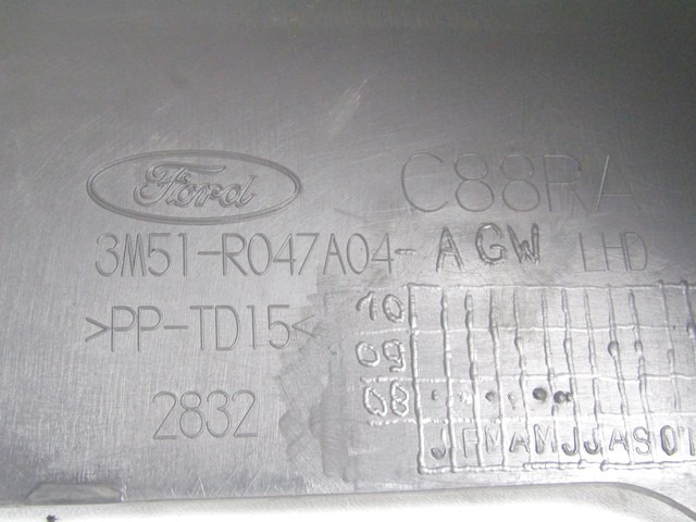 3M51-R047A04-AGW RIVESTIMENTO INFERIORE CENTRALE CRUSCOTTO FORD C-MAX 1.6 D 80KW 5M 5P (2008) RICAMBIO USATO 