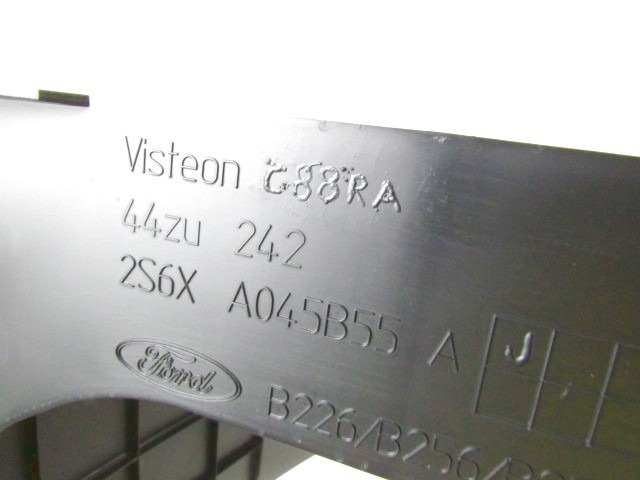 2S6XA045B55A TUNNEL CENTRALE FORD FUSION 1.4 B 59KW 5M 5P (2007) RICAMBIO USATO 