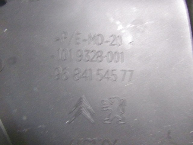 9684154577 RIVESTIMENTO PLASTICA CRUSCOTTO LATERALE SINISTRO CITROEN C3 1.4 G 54KW 5M 5P (2010) RICAMBIO USATO 