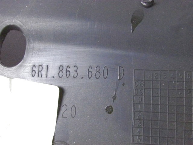 6R1863680D RIVESTIMENTO TUNNEL CENTRALE ANTERIORE VOLKSWAGEN POLO 1.4 B 63KW 5M 5P (2009) RICAMBIO USATO 