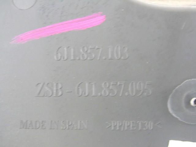 6J1857095 CASSETTO PORTAOGGETTI CRUSCOTTO LATO DESTRO SEAT IBIZA 1.4 B 63KW 5M 5P (2009) RICAMBIO USATO 