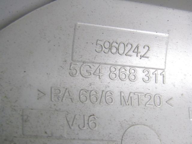 5G4868311 RIVESTIMENTO MONTANTE INTERNO CENTRALE SUPERIORE LATO SINISTRO VOLKSWAGEN GOLF 7 1.2 B 77KW 6M 5P (2013) RICAMBIO USATO