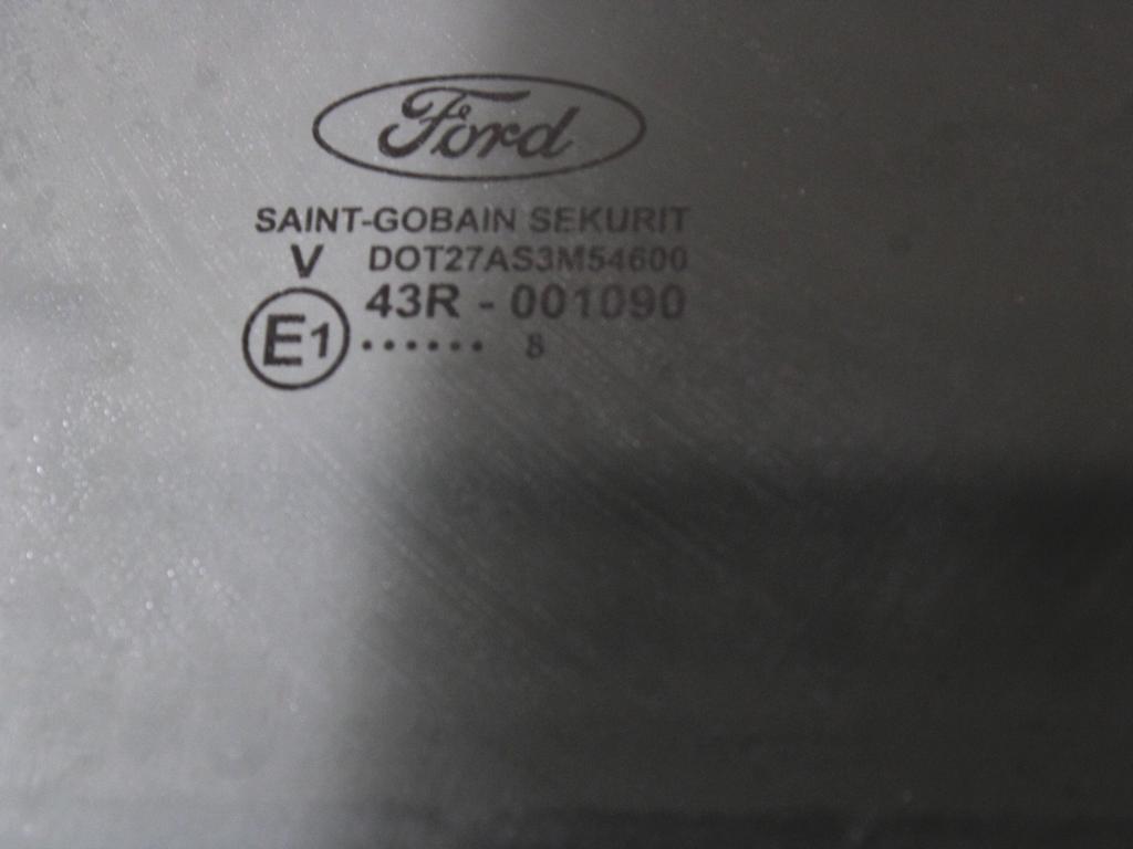 1507862 VETRO SCENDENTE PORTA POSTERIORE SINISTRA OSCURATO FORD S-MAX 2.0 D 103KW AUT 5P (2008) RICAMBIO USATO