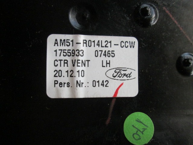 AM51-R014R014L21-CCW BOCCHETTA AERAZIONE CRUSCOTTO CENTRALE SINISTRA FORD CMAX 1.6 D 85KW 6M 5P (2011) RICAMBIO USATO 